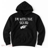 Im With The Squid Hoodie thumb 0