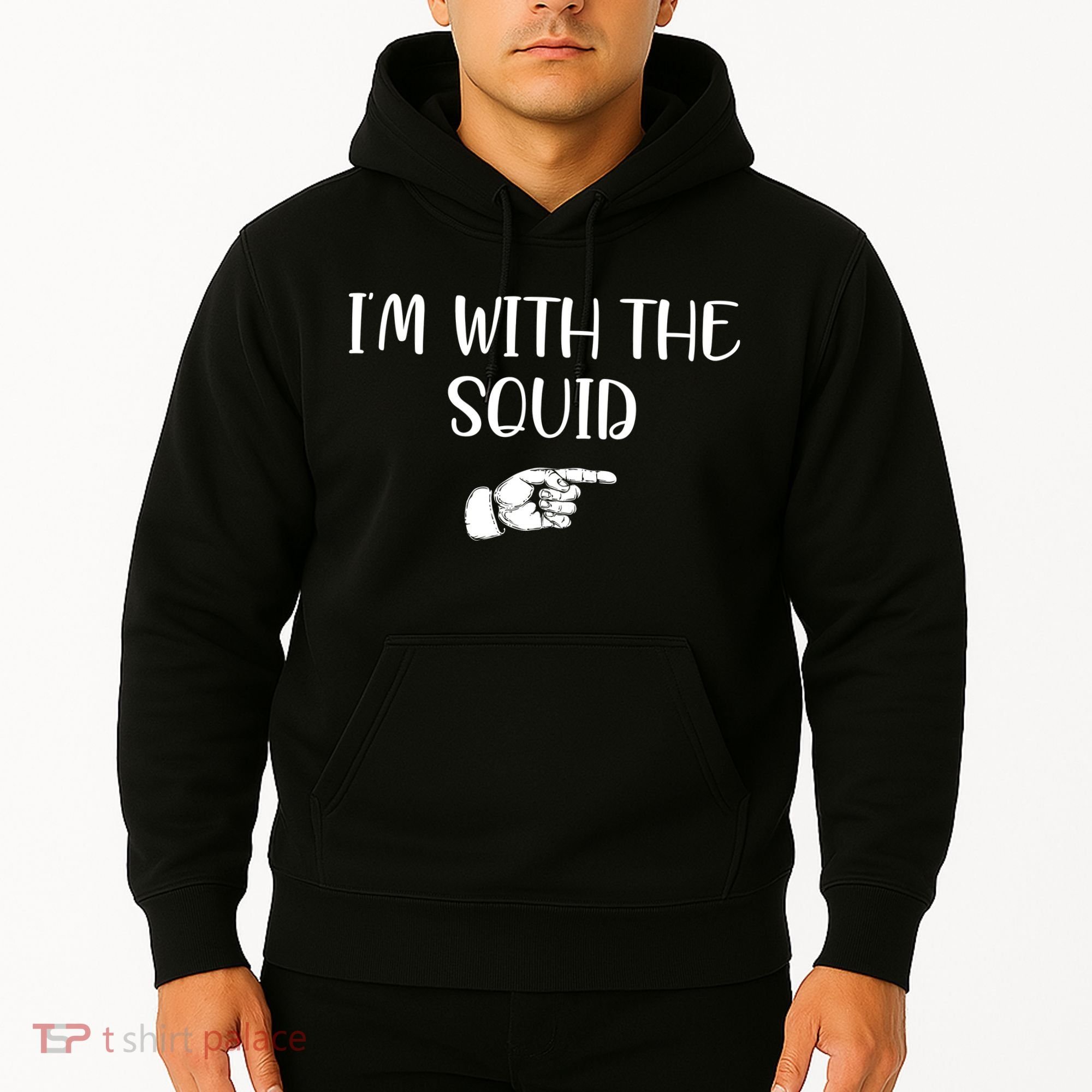 Im With The Squid Hoodie