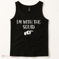 Im With The Squid Tank Top thumb 2