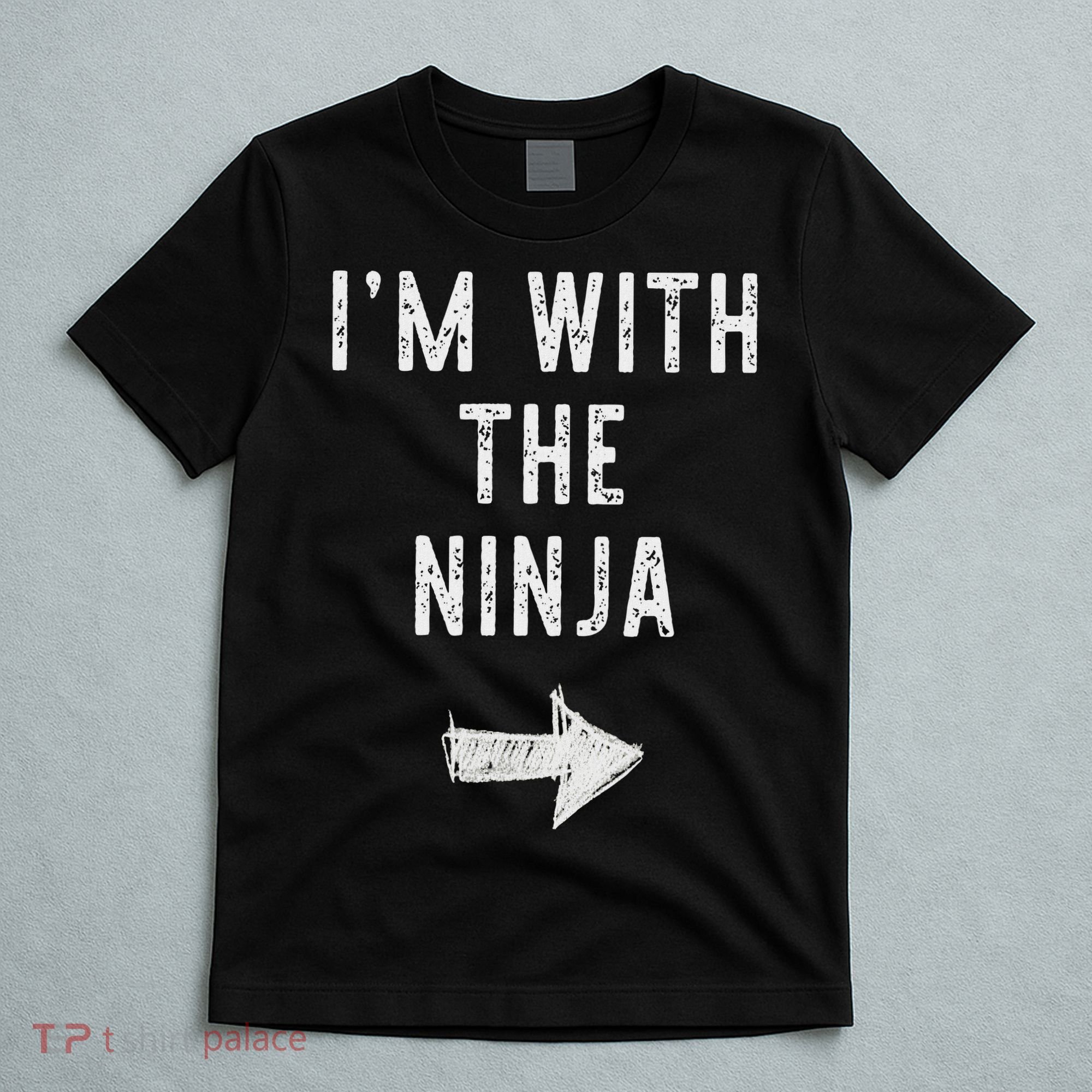 I'm With The Ninja Costume Halloween Matching Couple T-Shirt