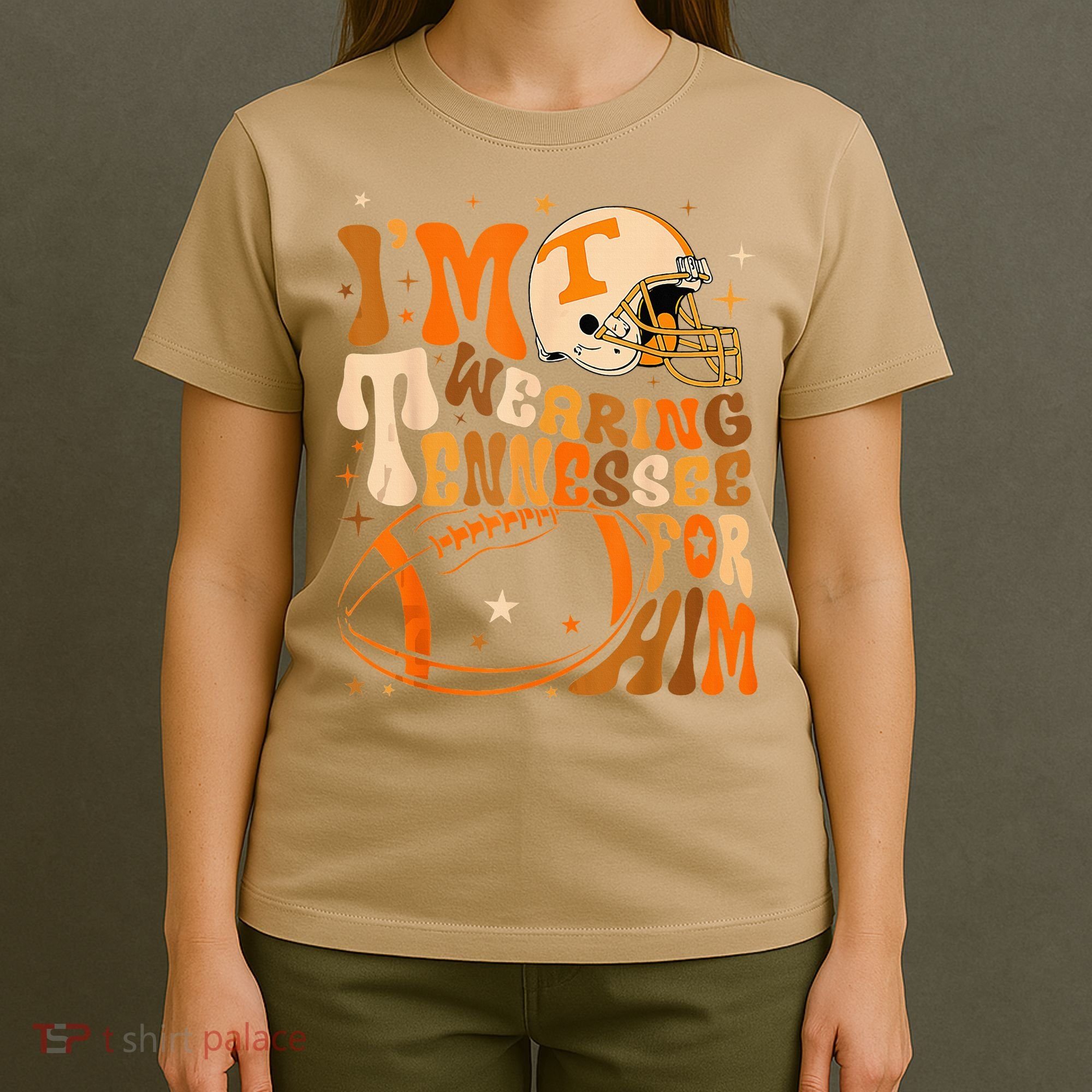 Im Wearing Tennessee Orange For Him Tennessee Football T-Shirt