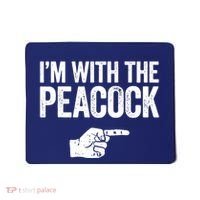 I'm With The Peacock Matching Peacock Shirts Mousepad thumb 0