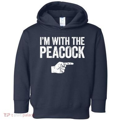 I'm With The Peacock Matching Peacock Shirts Toddler Hoodie