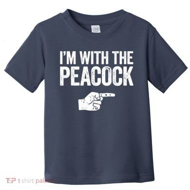 I'm With The Peacock Matching Peacock Shirts Toddler T-Shirt