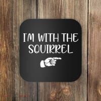 Im With The Squirrel Coaster thumb 0