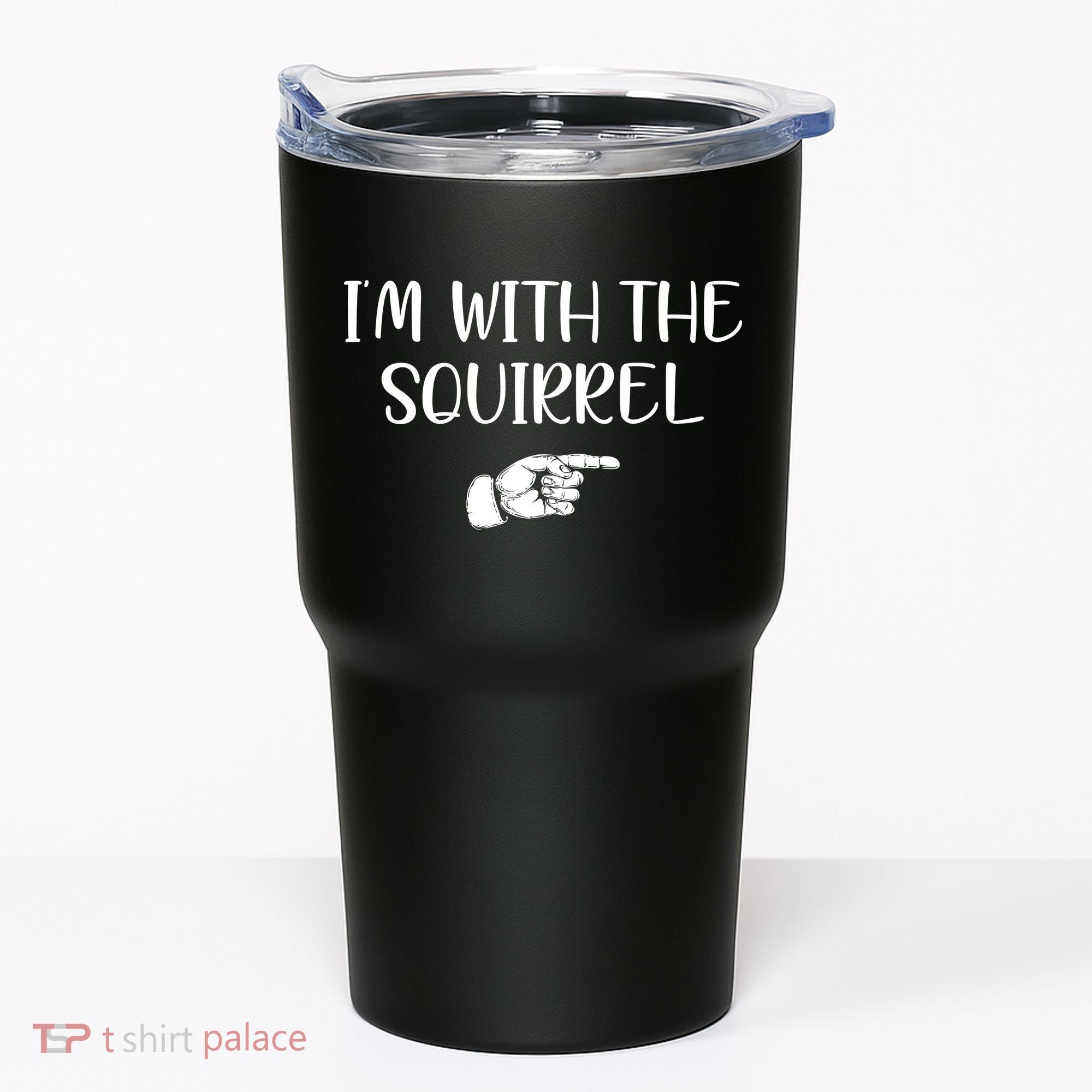 Im With The Squirrel Tumbler