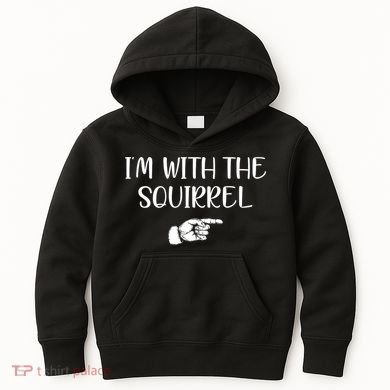 Im With The Squirrel Kids Hoodie