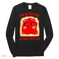 Im With The Peanut Butter Cute Couple Peanut Butter Jelly Long Sleeve Shirt thumb 0
