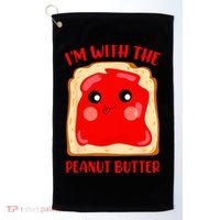 Im With The Peanut Butter Cute Couple Peanut Butter Jelly Golf Towel thumb 0