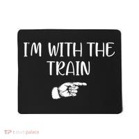 Im With The Train Mousepad thumb 0