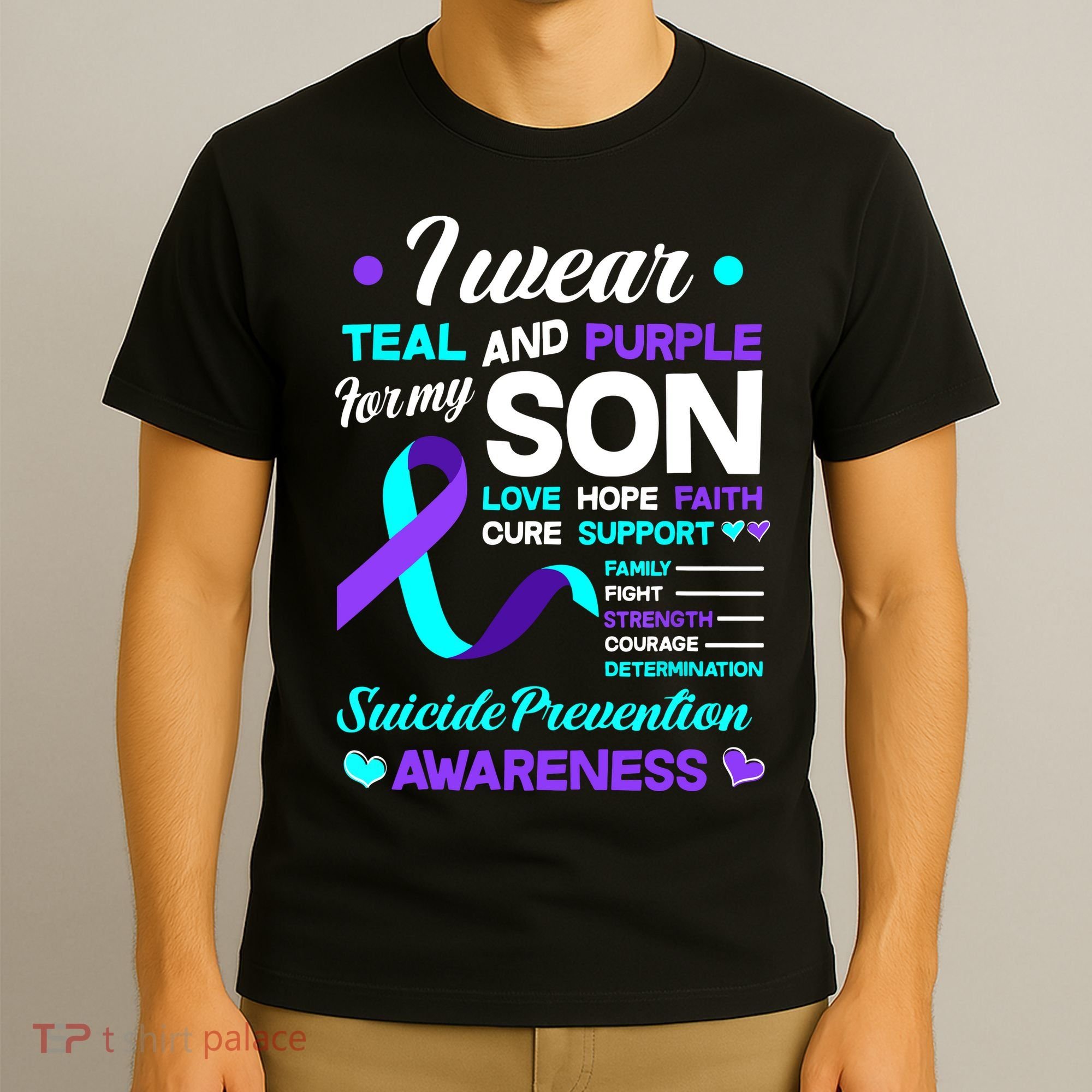 I Wear Teal & Purple For My Son Suicide Prevention Awareness T-Shirt