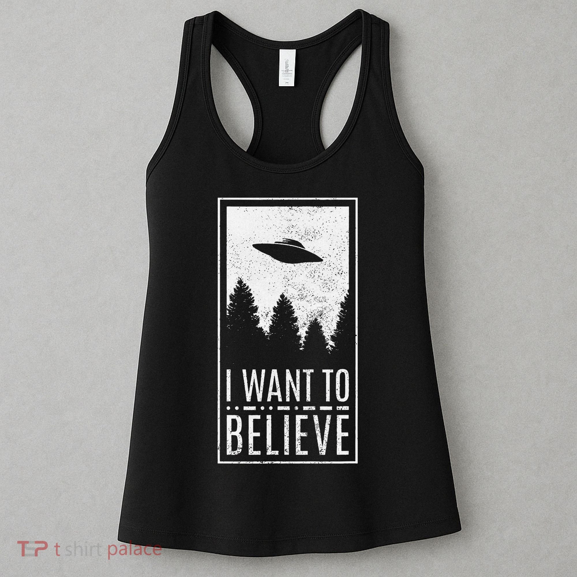 I Want To Believe Ufo Alien Hunter Conspiracy Theorist Women's Tank Top