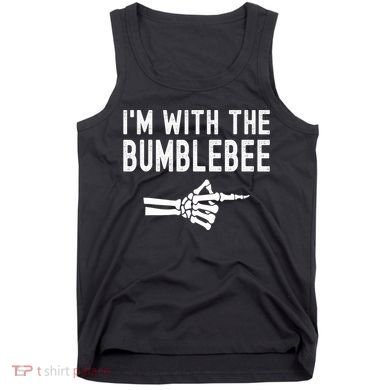 IM With The Bumblebee Funny Skeleton Halloween Couples Tank Top
