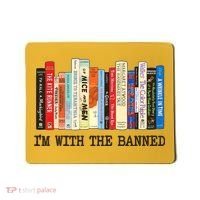 I'm With The Banned Read Banned Books Mousepad thumb 0