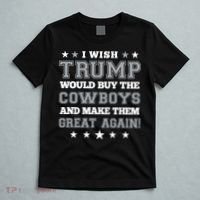 I Wish Trump And Make The Cowboys Great Again T-Shirt thumb 5