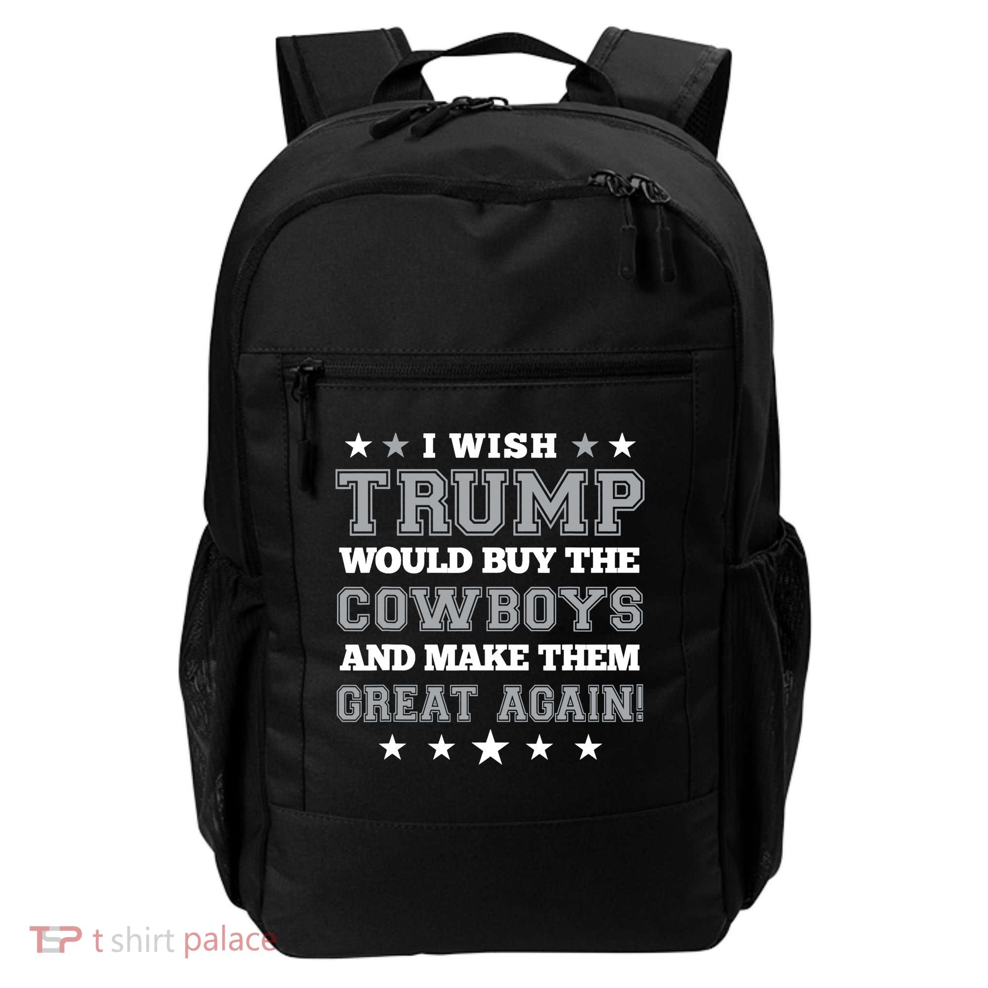 I Wish Trump And Make The Cowboys Great Again Backpack