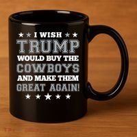 I Wish Trump And Make The Cowboys Great Again 11oz C Handle Ceramic Mug thumb 3
