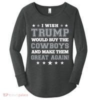 I Wish Trump And Make The Cowboys Great Again Women's Perfect Tri Tunic Long Sleeve Shirt thumb 0