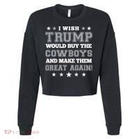 I Wish Trump And Make The Cowboys Great Again Cropped Pullover Crew thumb 0
