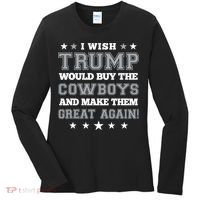 I Wish Trump And Make The Cowboys Great Again Women's Long Sleeve Shirt thumb 0
