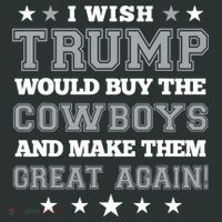 I Wish Trump And Make The Cowboys Great Again Infant Baby Jersey Bodysuit thumb 2