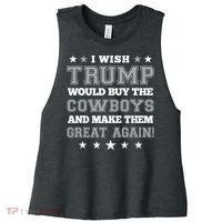 I Wish Trump And Make The Cowboys Great Again Women's Racerback Cropped Tank thumb 0