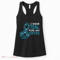 I Wear Teal For My Sister Ovarian Cancer Awareness Women's Tank Top thumb 0