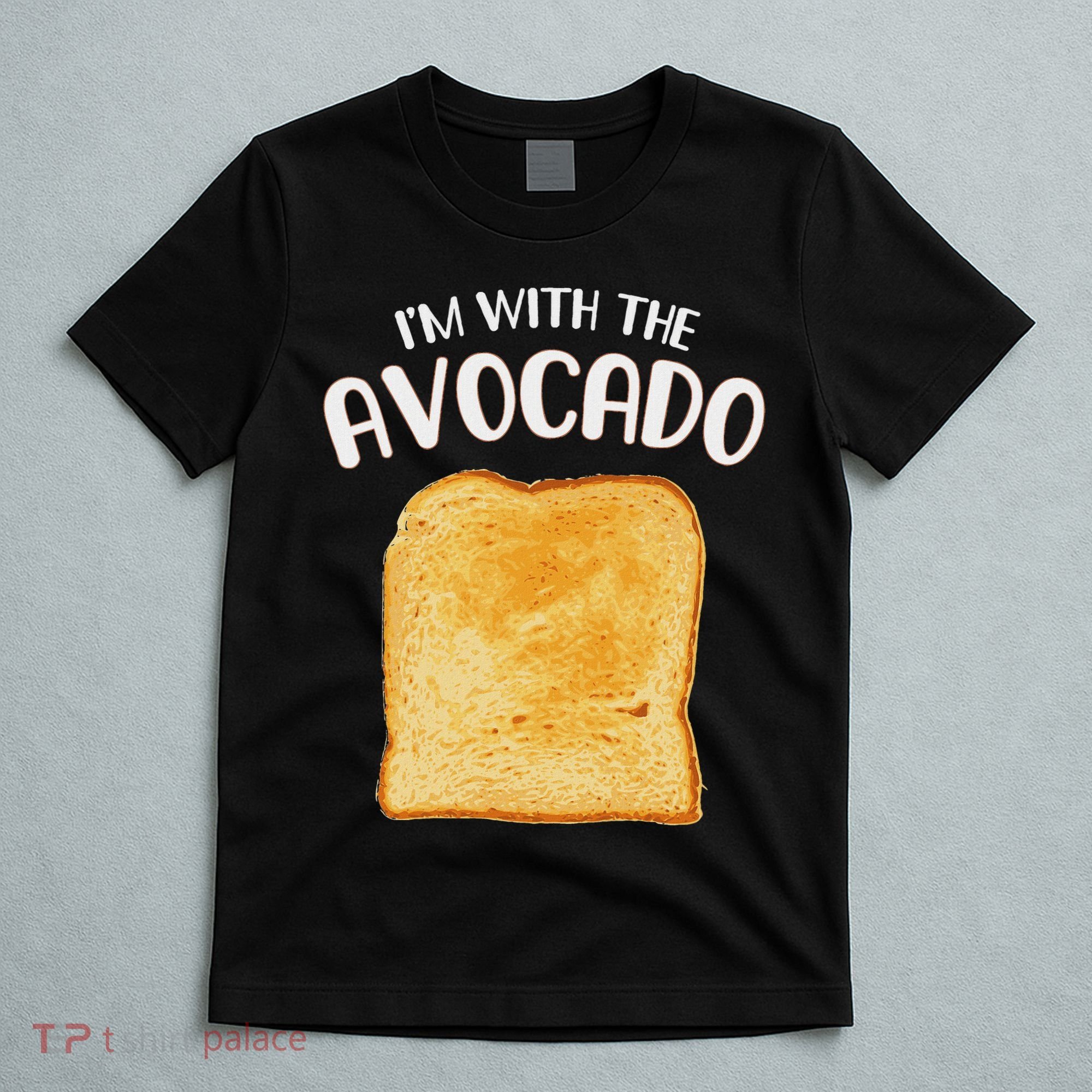 I'm With The Avocado Toast Easy Halloween Matching Costume T-Shirt