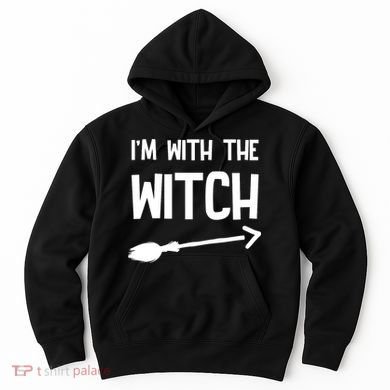 I'm With The Witch Hoodie