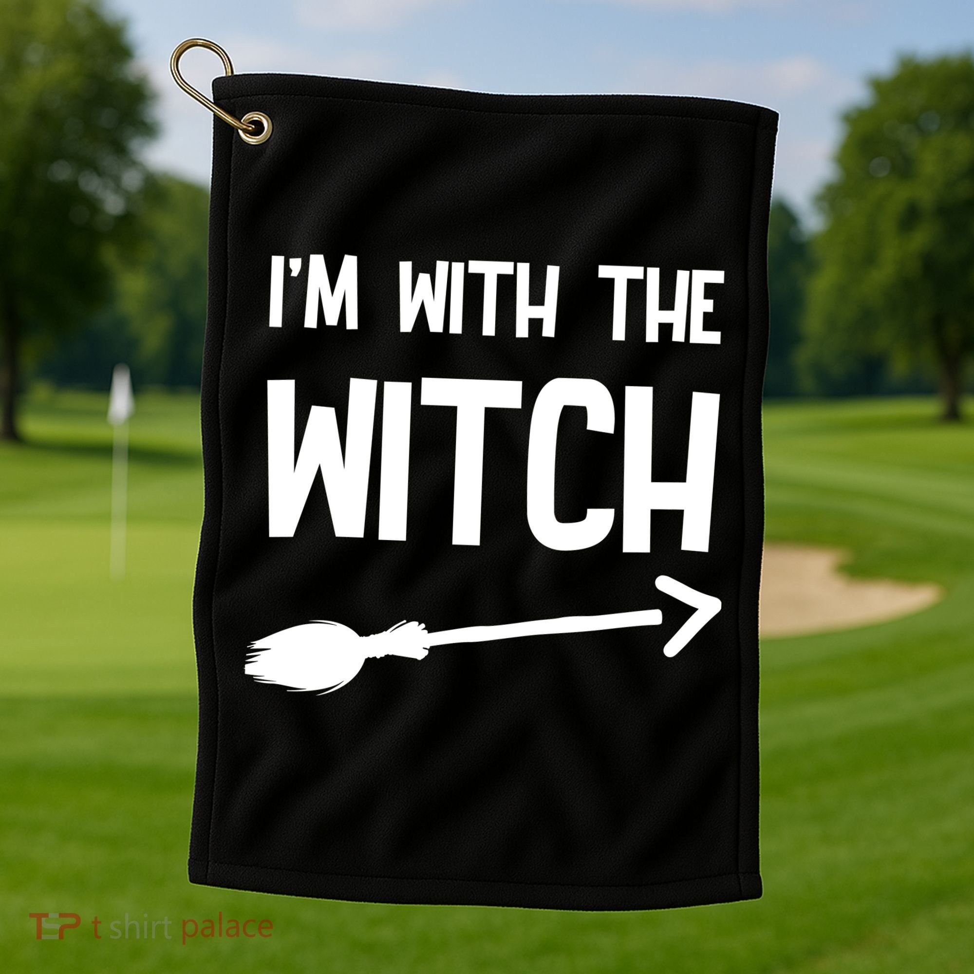 I'm With The Witch Golf Towel