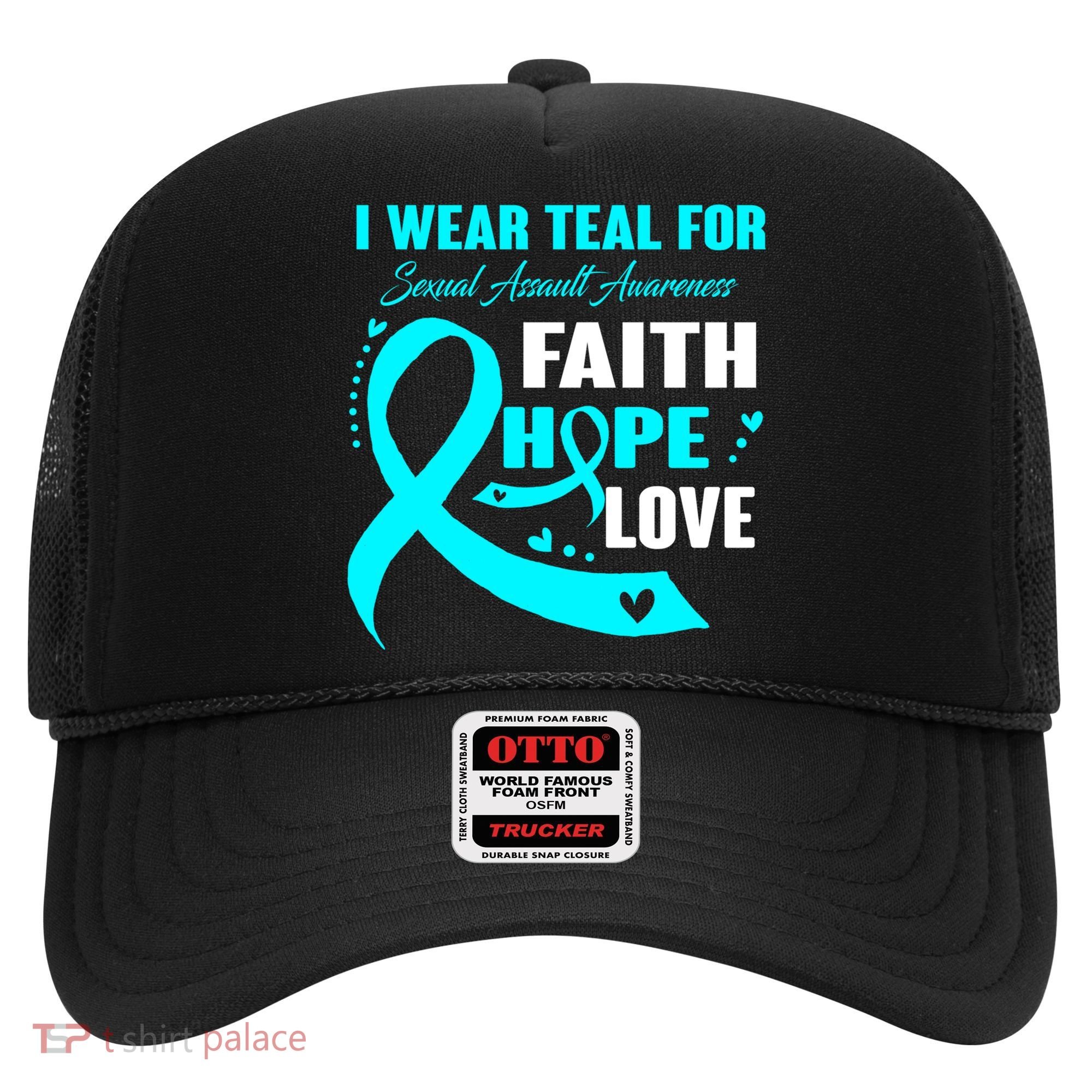 I Wear Teal For Sexual Assault Awareness Funny Gift Hat
