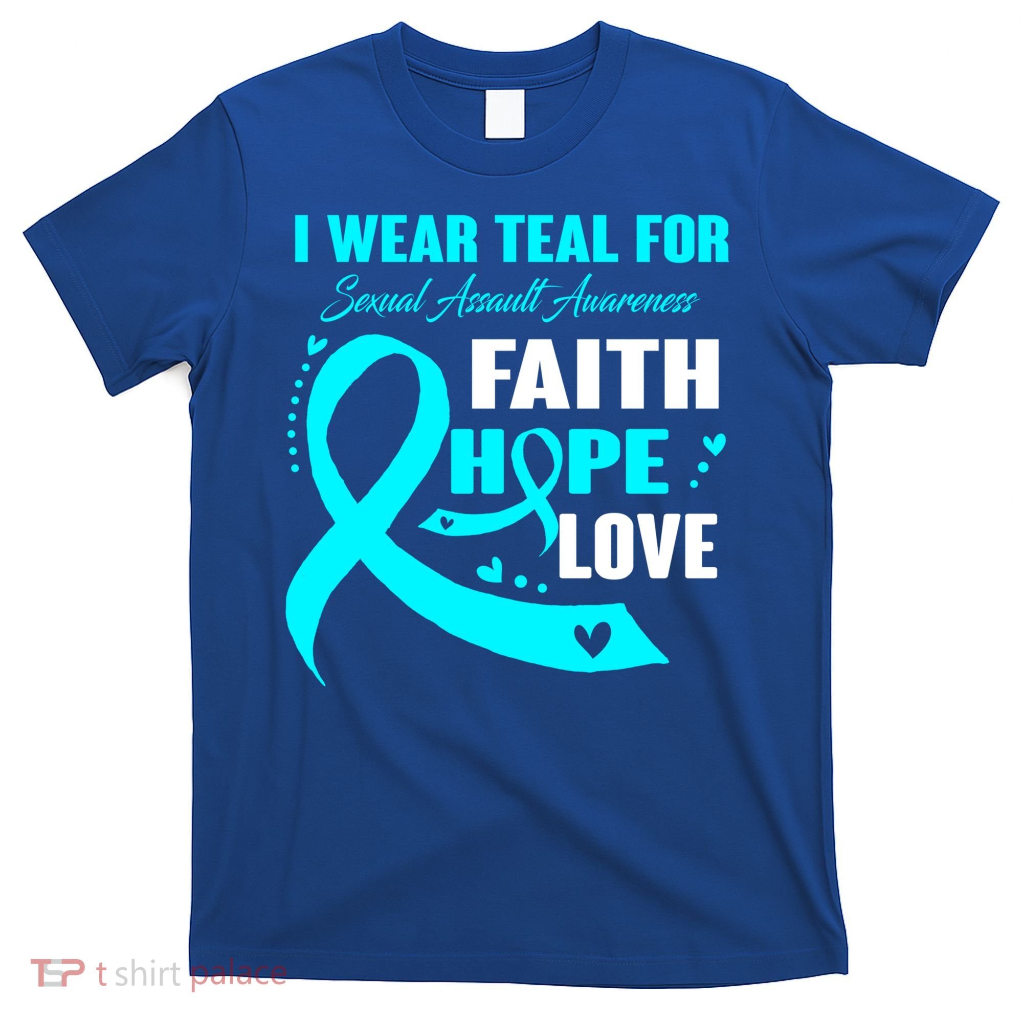 I Wear Teal For Sexual Assault Awareness Funny Gift T-Shirt