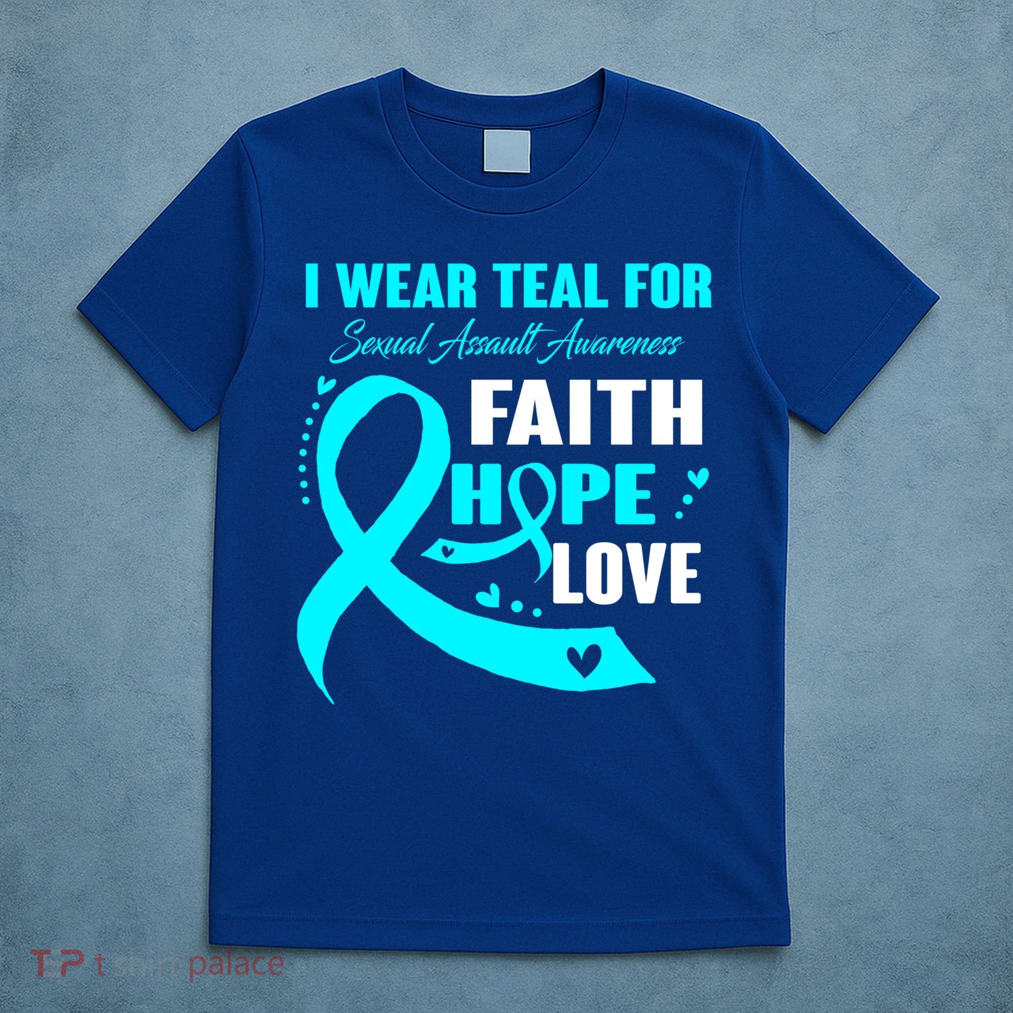 I Wear Teal For Sexual Assault Awareness Funny Gift T-Shirt