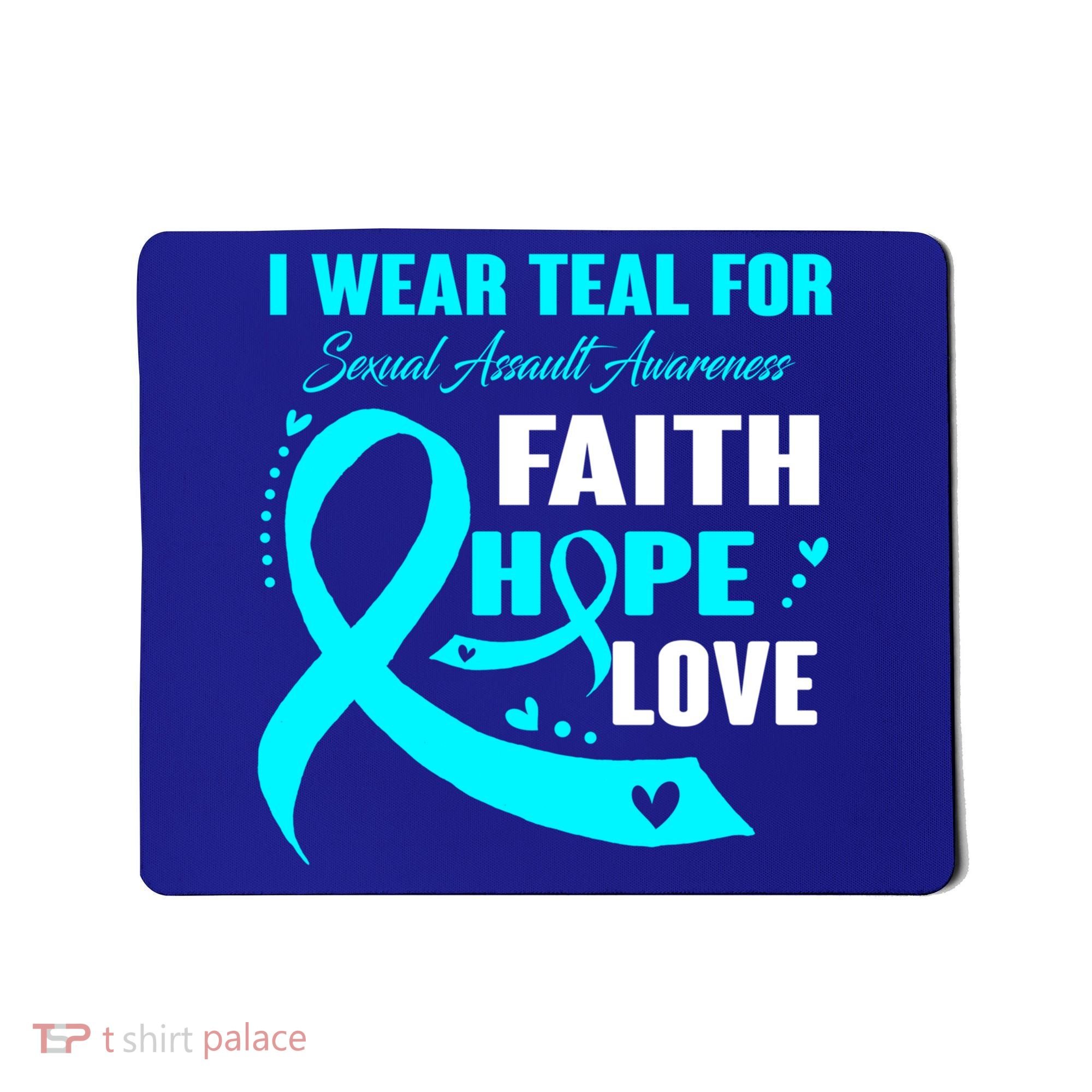 I Wear Teal For Sexual Assault Awareness Funny Gift Mousepad