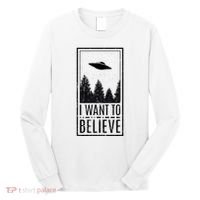 I Want To Believe Ufo Believer Alien Conspiracy Long Sleeve Shirt thumb 0