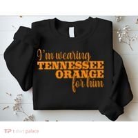 IM Wearing Tennessee Orange For Him Tn Orange Sweatshirt thumb 2