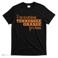 IM Wearing Tennessee Orange For Him Tn Orange T-Shirt thumb 0