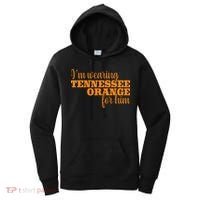 IM Wearing Tennessee Orange For Him Tn Orange Women's Hoodie thumb 0