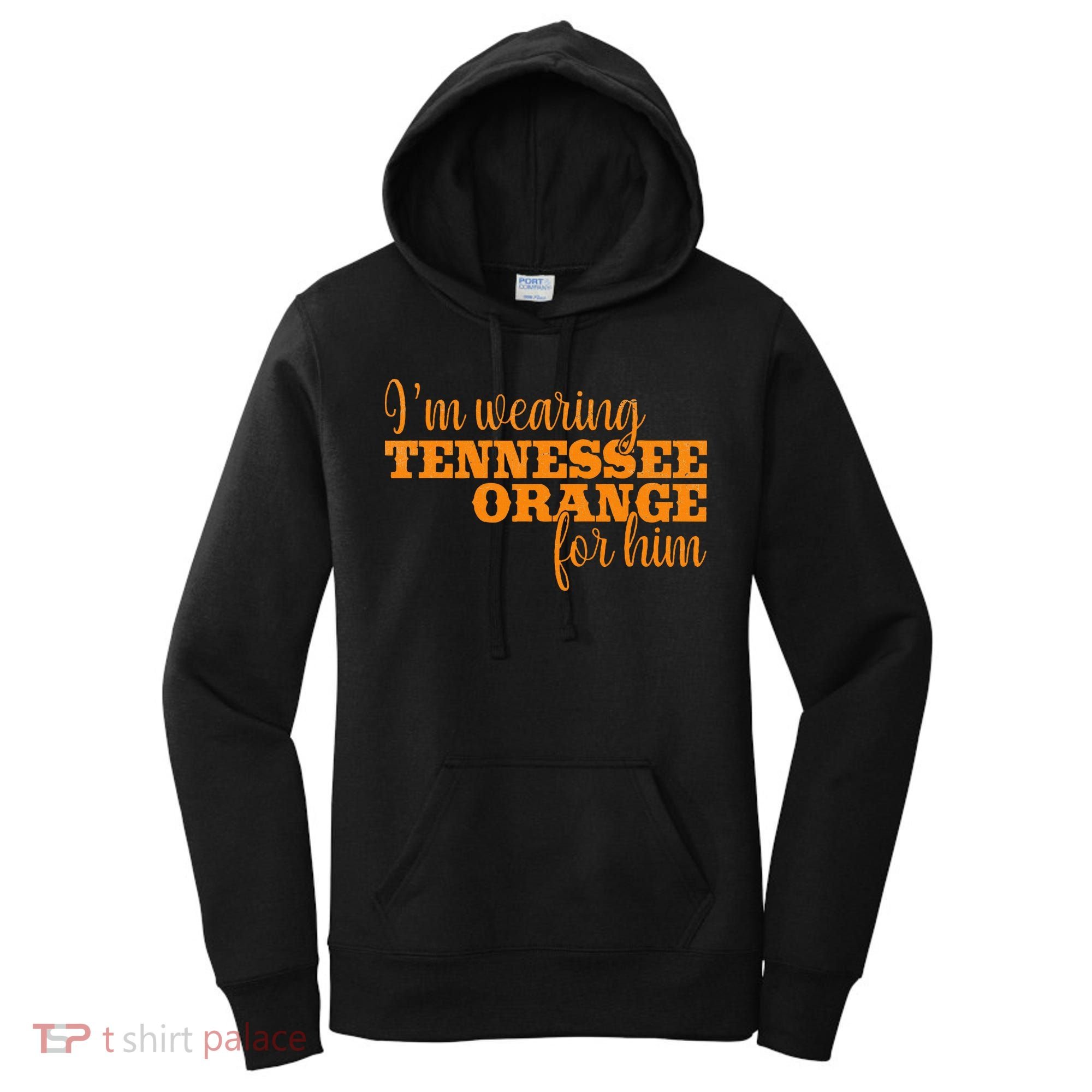 IM Wearing Tennessee Orange For Him Tn Orange Women's Hoodie