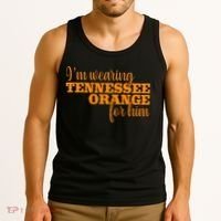 IM Wearing Tennessee Orange For Him Tn Orange Tank Top thumb 3