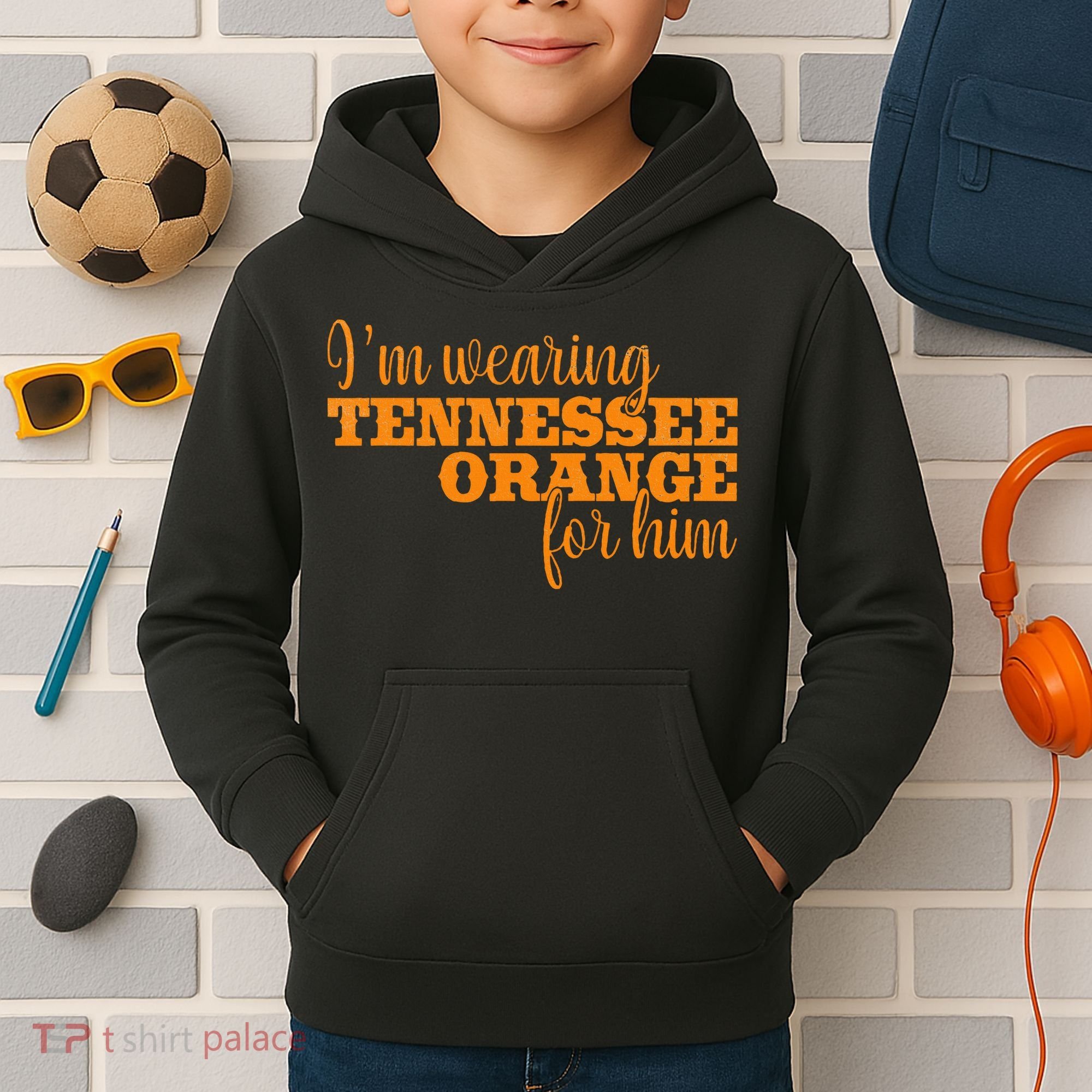 IM Wearing Tennessee Orange For Him Tn Orange Kids Hoodie