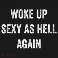 I Woke Up Sexy As Hell Again Funny Sarcastic Women Saying Kids Hoodie thumb 5