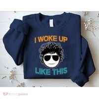I Woke Up Like This Funny Emoji Smile Cool Face Sweatshirt thumb 2
