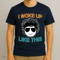 I Woke Up Like This Funny Emoji Smile Cool Face T-Shirt thumb 3