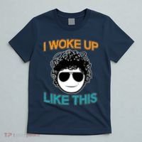 I Woke Up Like This Funny Emoji Smile Cool Face T-Shirt thumb 5