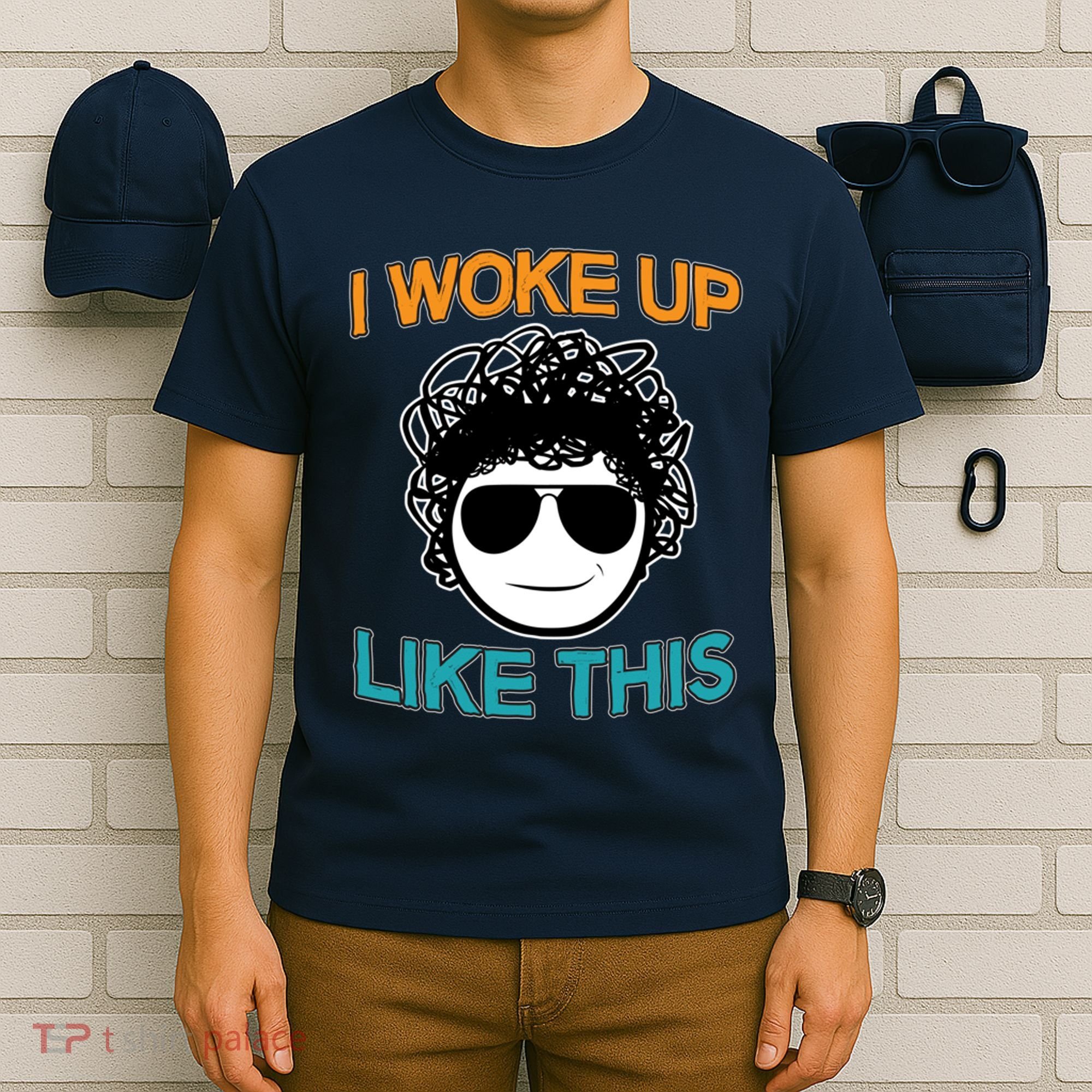 I Woke Up Like This Funny Emoji Smile Cool Face T-Shirt