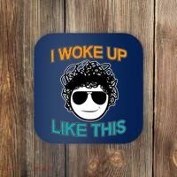 I Woke Up Like This Funny Emoji Smile Cool Face Coaster thumb 0