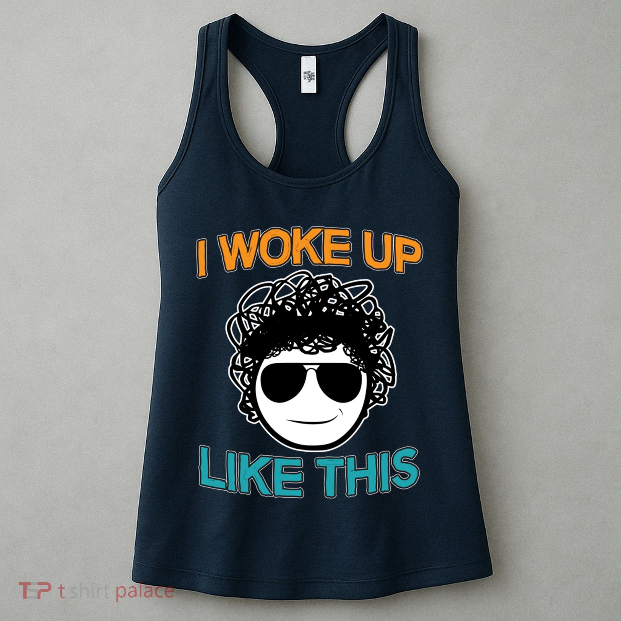 I Woke Up Like This Funny Emoji Smile Cool Face Women's Tank Top