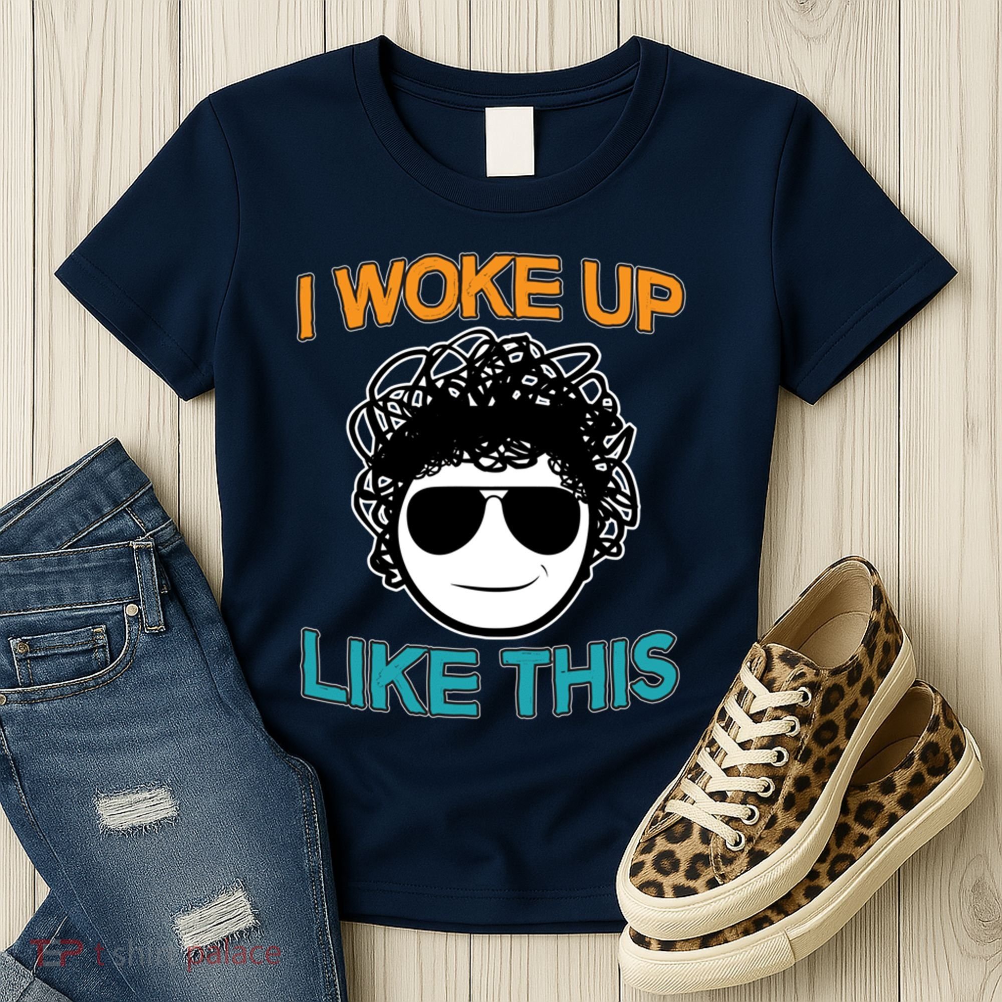 I Woke Up Like This Funny Emoji Smile Cool Face Women's T-Shirt