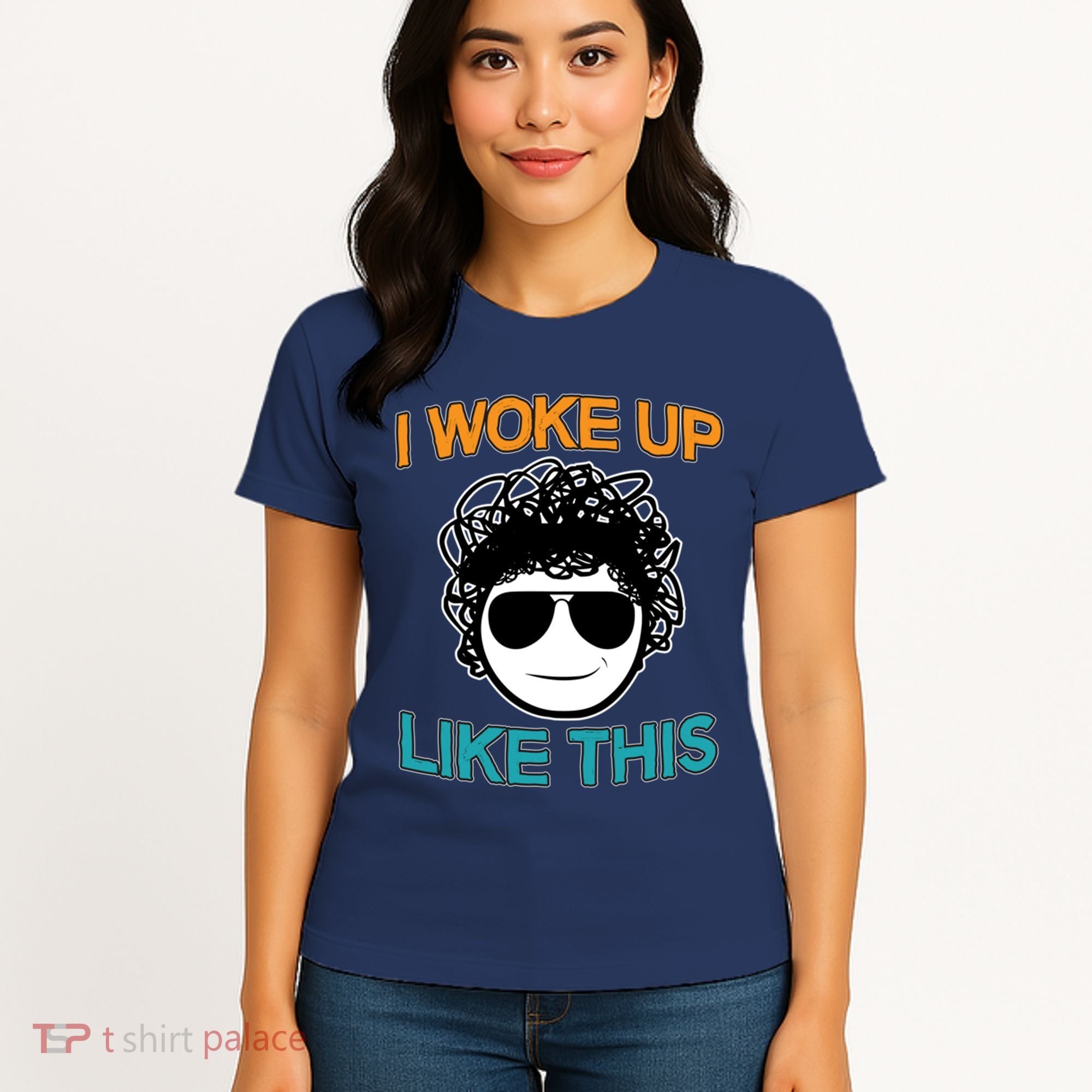I Woke Up Like This Funny Emoji Smile Cool Face Women's T-Shirt